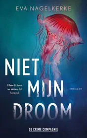 Omslag van Niet mijn droom