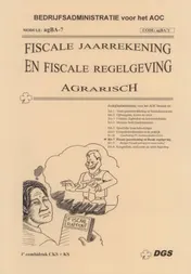 Omslag van Fiscale jaarrekening en fiscale regelgeving (ag)