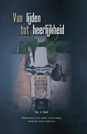 Omslag van Van lijden tot heerlijkheid