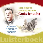Omslag van Een boerenknecht wordt Gods knecht