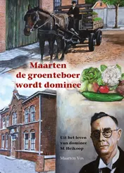 Omslag van Maarten de groenteboer wordt dominee