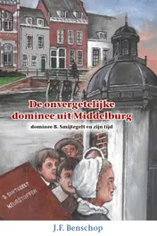 Omslag van De onvergetelijke dominee uit Middelburg