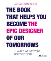 Omslag van The book that helps you become the epic designer of our tomorrows