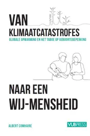 Omslag van Van klimaatcatastrofes naar een wij-Mensheid