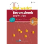 Omslag van Wat werkt: Bovenschools Leiderschap
