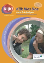 Omslag van Kijk Kies Doe voor 0-4 jarigen