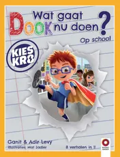 Omslag van Wat gaat Dook nu doen? Op school