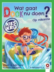 Omslag van Wat gaat Dook nu doen? Op vakantie