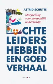 Omslag van Echte leiders hebben een goed verhaal