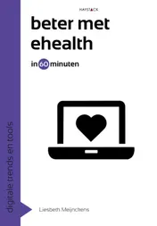 Omslag van Beter met eHealth in 60 minuten