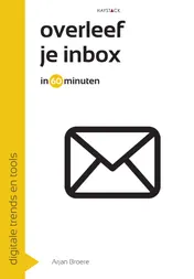 Omslag van Overleef je inbox in 60 minuten