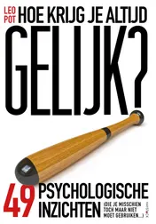 Omslag van Hoe krijg je altijd gelijk?
