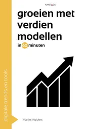Omslag van Groeien met verdienmodellen in 60 minuten