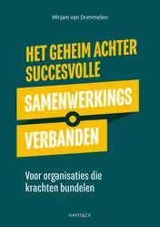 Omslag van Het geheim achter succesvolle samenwerkingsverbanden