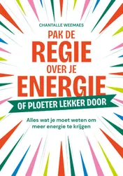 Omslag van Pak de regie over je energie