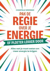 Omslag van Pak de regie over je energie