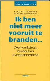 Omslag van Ik ben niet meer vooruit te branden