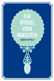 Omslag van Een spiegel voor narcisten