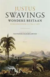 Omslag van Justus Swavings wondere bestaan