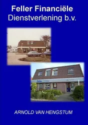Omslag van Feller financiële dienstverlening b.v.