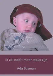 Omslag van Ik zal nooit meer stout zijn