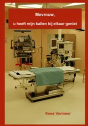 Omslag van Mevrouw, u heeft mijn ballen bij elkaar geniet