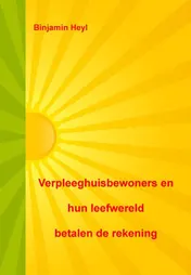 Omslag van Verpleeghuisbewoners en hun leefwereld betalen de rekening
