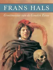 Omslag van Frans Hals in the Frans Hals Museum