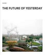 Omslag van The future of yesterday