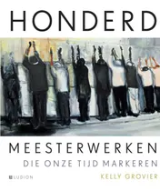Omslag van Honderd meesterwerken die onze tijd markeren