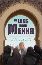 Omslag van De weg naar Mekka