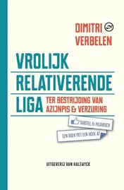 Omslag van Vrolijk relativerende liga ter bestrijding van azijnpis en v