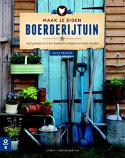 Omslag van Maak je eigen boerderijtuin