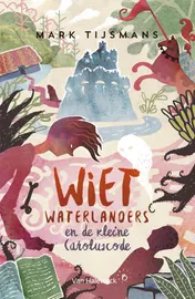 Omslag van Wiet waterlanders en de kleine Caroluscode