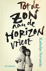 Omslag van Tot de zon aan de horizon vriest