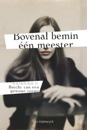 Omslag van Bovenal bemin één Meester