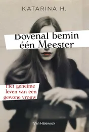 Omslag van Bovenal bemin één Meester