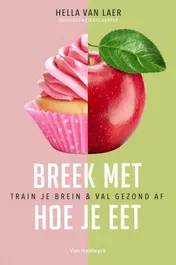 Omslag van Breek met hoe je eet