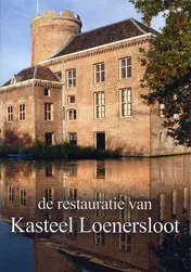 Omslag van De restauratie van kasteel Loenersloot