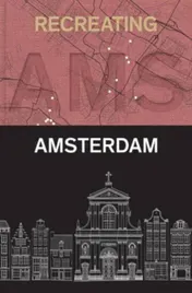 Omslag van Recreating Amsterdam