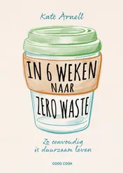 Omslag van In 6 weken naar zero waste