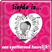 Omslag van Liefde is...een spetterend huwelijk!