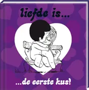Omslag van Liefde is... de eerste kus