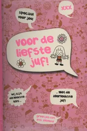 Omslag van Voor de liefste juf