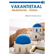 Omslag van Vakantietaal Nederlands-Grieks