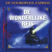 Omslag van De Polar Express: Reis naar de noordpool