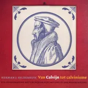 Omslag van Van Calvijn tot calvinisme