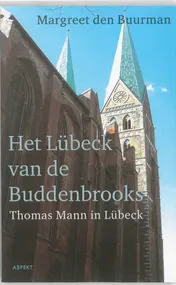 Omslag van Het Lübeck van de Buddenbrooks.Thomas Mann in Lübeck.