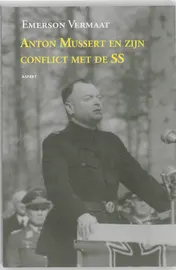 Omslag van Anton Mussert en zijn conflict met de SS