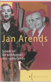 Omslag van Smeer of de weldoener des vaderlands